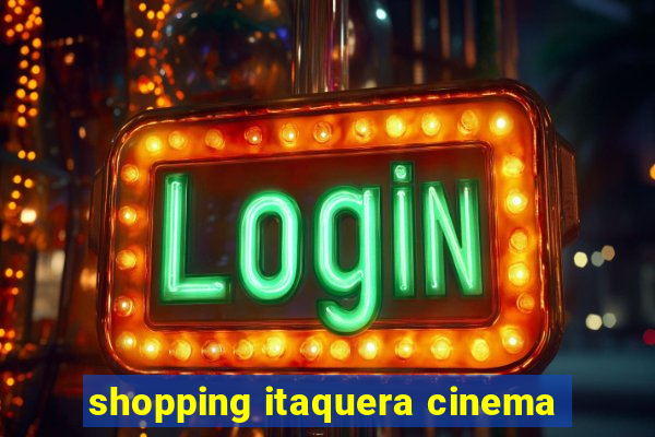 shopping itaquera cinema